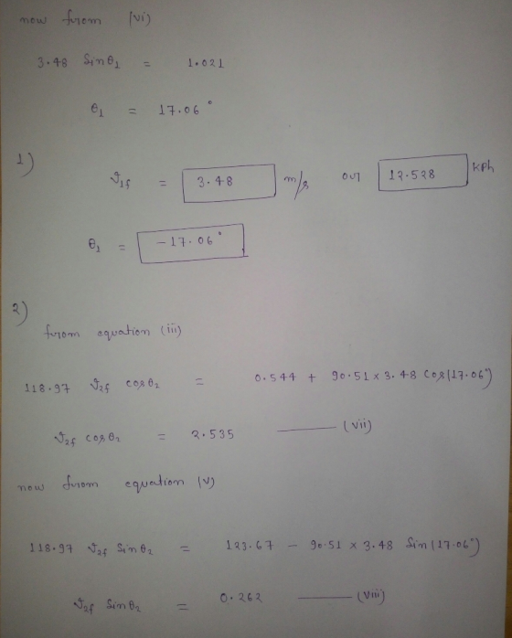 now from (Ni) 3.48 Sino, 1.02L 17.06 1) kph 12.528 3.48 - 17.06 from equation (iii) 0.544 + 90.51% 3.48 C08(17.06) 118.97 Vaf