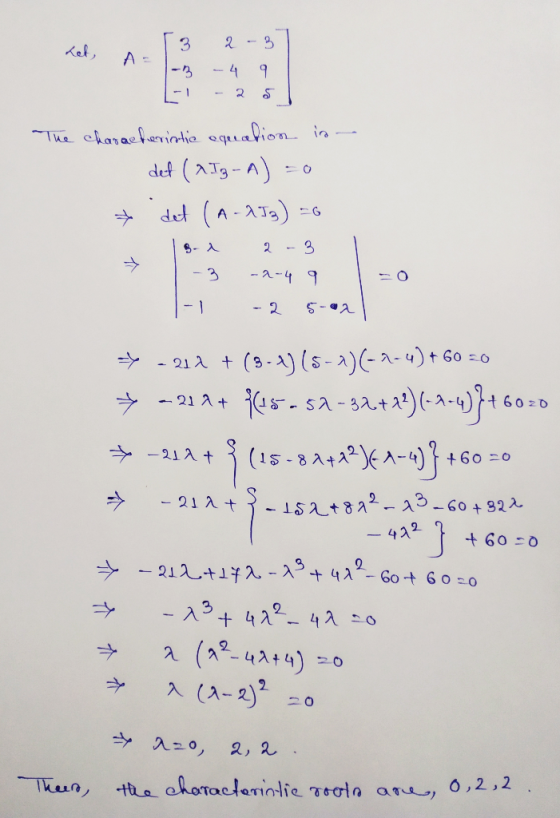 Ket, A-3 2-37 -3 -4 9 | -1 - 25 The charge herinitio equabion in det (xIg-A) = 0 det (A-253) AG 13.d 2-3 | -3 -2-4 9 l = 0 -