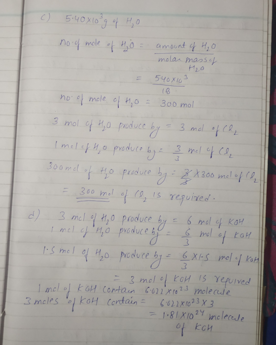 3 5.40X10 C) amount H,o molar masse mole 540X10 300 mol 3 mol of 0 poduce hy 3 mal oty poduce y 3 mel C9 I melef H,o 30omelo