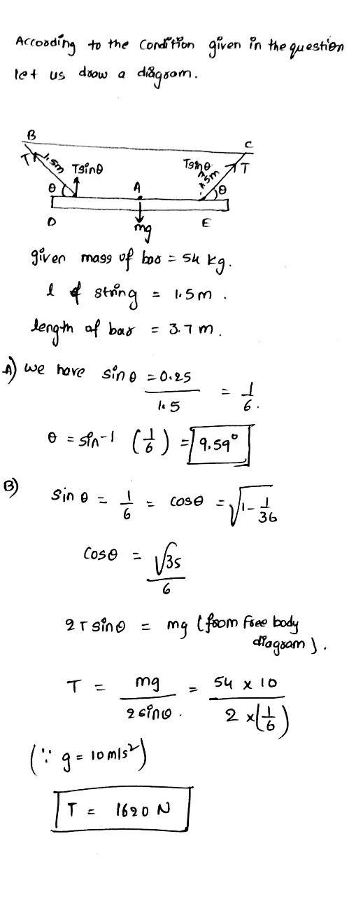 given in the question Accooding to the condition let us doow a di&grom. The Thino 1949 E giver mass of bao = su kg. e of stri