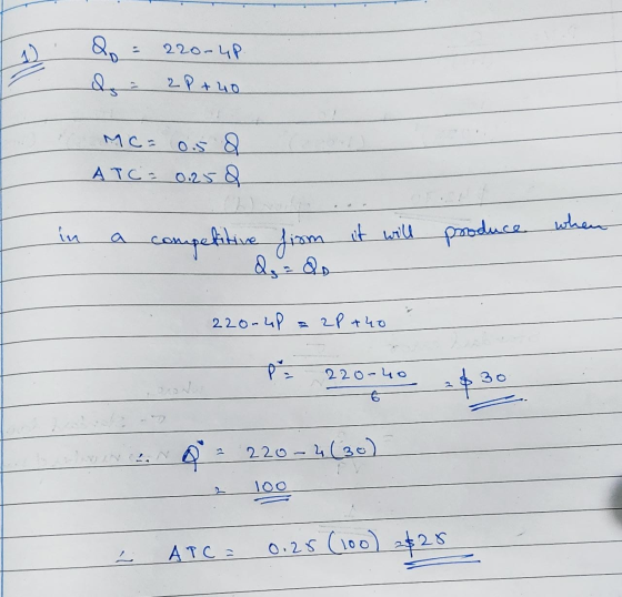 Qp 220-4p 2 P+40 MCа 0.5 & ATC= 0.250 in competitive firm d.& it will produce when 220-up 2P+40 post 220-40 220-4(30) ATC= 0.