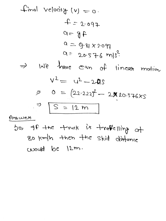 final velocity (v) = 0 f- = 2:097 a=of 9 = 9.81 X 2.097 a = 20.576 m/s? We have ean of linear motion, » V? 42-2.as (22.22294