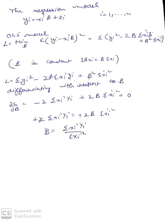 The regression in (= 1 1 ...im 1 yi=xi ßtei OLS model La ruim 2 yi-xib) -- < Cy;22B ! +B? Exiy (B is constant {Bxi = B Exi) L
