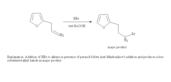 HBr tert-BuOOH CH2 major product Expl anati on: Addition of HBr to alkene in presence of peracid follws Anti-Markonikovs add