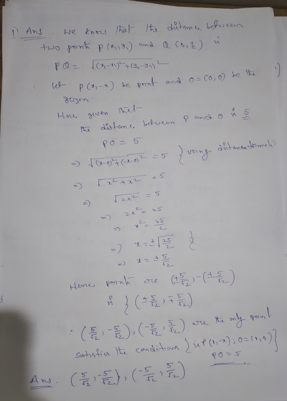 Ans know hal- Ihe dutana bebween two painh p (M)) and P (x) -x) be print and o = C0, 0) be lhe 8rzen Ihel- Hne givem distome