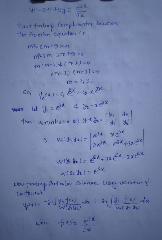 ex yl-64t gy = Ja soi W First tinding complementary solutions the Auxilary equation is m²6mtgo m²m-3 m +920 mim-3) -3 (m-3)
