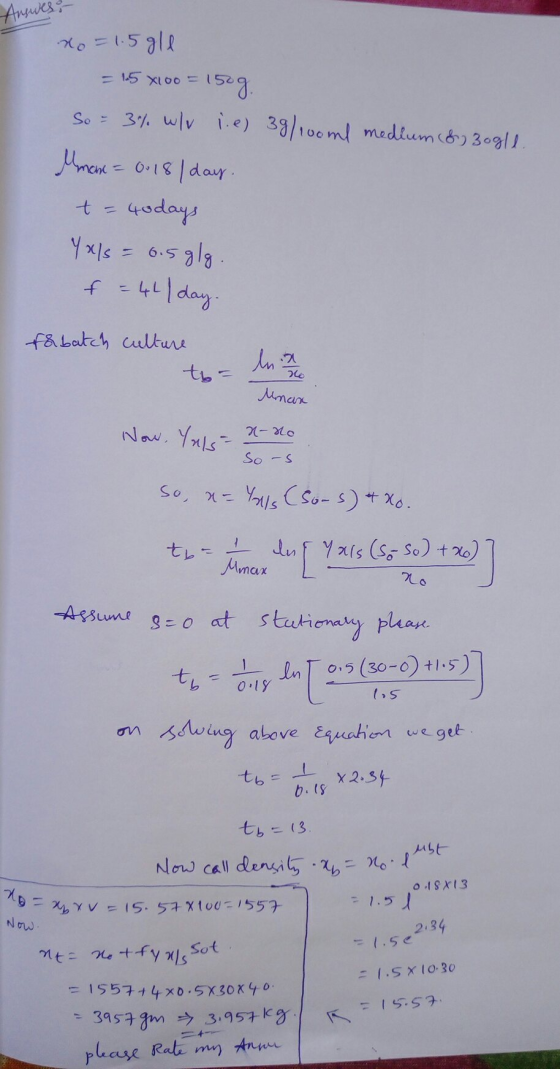 Answer: xo = 1.5gle = 15 x100 = 150g. So = 3% w/v 1. e) 39/100ml medium 8,30gle. Mman = 0.18 / day. t = 40days Yals = 6.5glg.