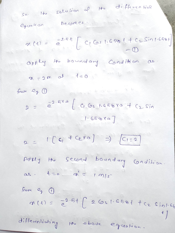 the differential solution of sor the eguation becomes -2.54 a cel [ 6,631.692 C, Cs 1.650 t t C₂ Sin 1.6587 in 1.6504 apply t
