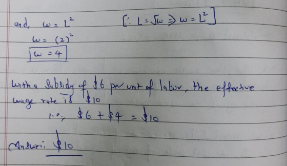 الثا : بیا و بالا عاد ما له (2) دیا بات بیان with a subsidy of 16 per unit of labor, the effective leage rate is $100 Anturi,