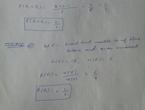 PIE, U Ez ) = 3+3-1 8 WIN IPCE, UE) = 2 3 blue Solution @ let t = Event that marble is auf Colone and menbered even is (5)= 1
