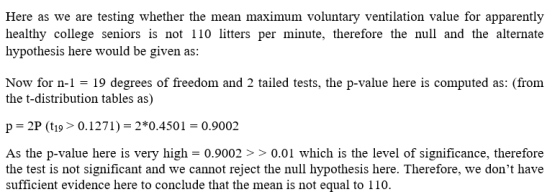 Here as we are testing whether the mean maximum voluntary ventilation value for apparently healthy college seniors is not 110