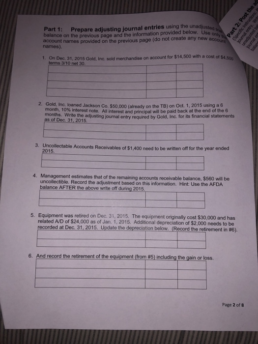 Prepare adjusting journal entries using the unadjusten balance on the previous page and the information provided below. Use o
