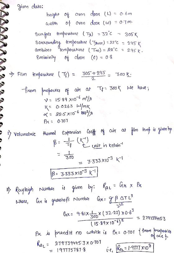 given data: 222 Cuidth height of oven door (L) = 0.6m of Oven door (W) = 0.4 m. Surface temperature (TB) = 320 Sonrounding te