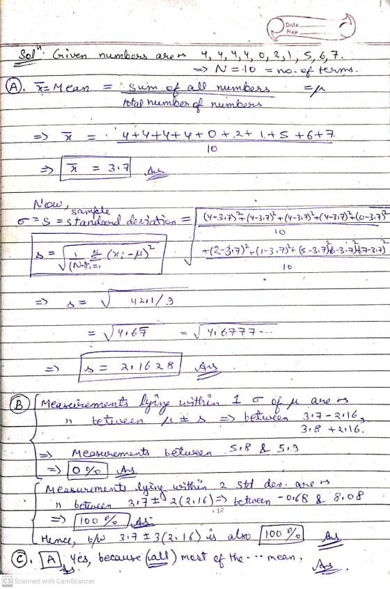 Date Page Sol. Given numbers arers 4, 4, 4, 4,0,?,1,5,6,7. => N=10 = no. of terms. A. = Mean Sum of all numbers total numbes