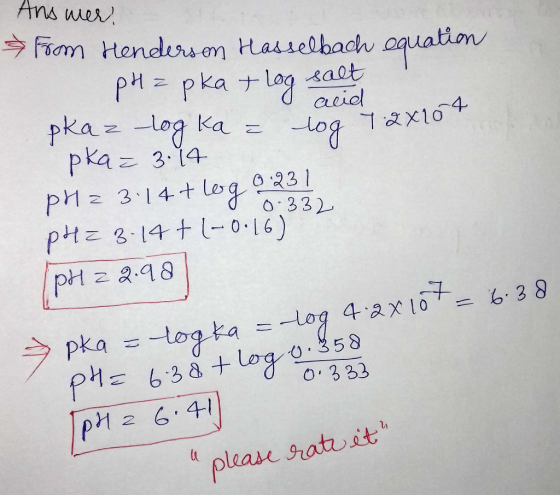Ans wer Fiom Hendurs en Hasselbach quation PH= pka +lag pka= log Ka pkaz 314 salt acid Tax1o 4 log © २3 । pM 3-14+ log 0332 p