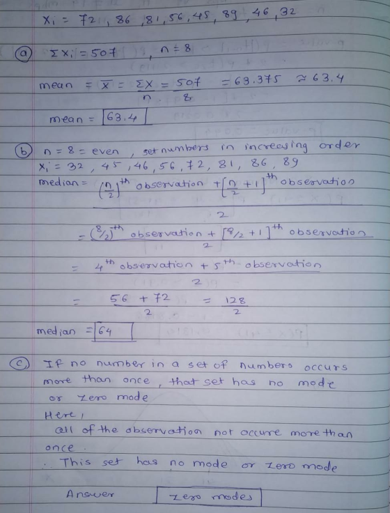Xi = + 721,86 ,8 1,56,45 89 46 32 3 a IX = 507 ) = 8 mean 7 63.4 X - = 63.375 Ex = sof 8 mean = 163.4 b set numbers 2 n=8 = e
