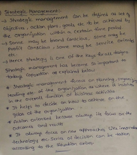 e etc. . Strategic Management: Strategic management can be defined as set of objectives, action plans, goals etc to be achiev