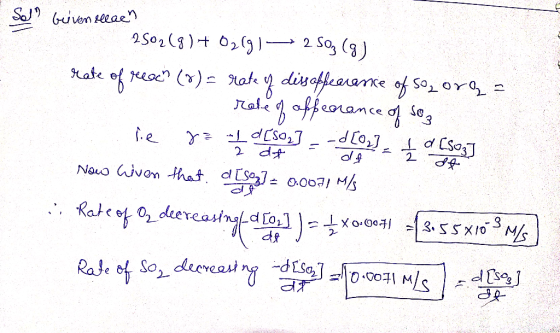 SoJy Guiven slecen 2502(8) + 02191- 2 Soz (8) rate of reach (g) = rate of dissofference of so, ore = rate of affeorance of so