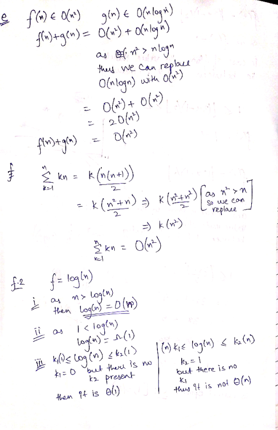 & f(n) € O(n?) g(n) € Ofnlogn) f(n) = g(n) = 0 (nt) + Ofnlogn) as of n²>nlogn they we can replace ontd O(nlogn) with O(n) = 0