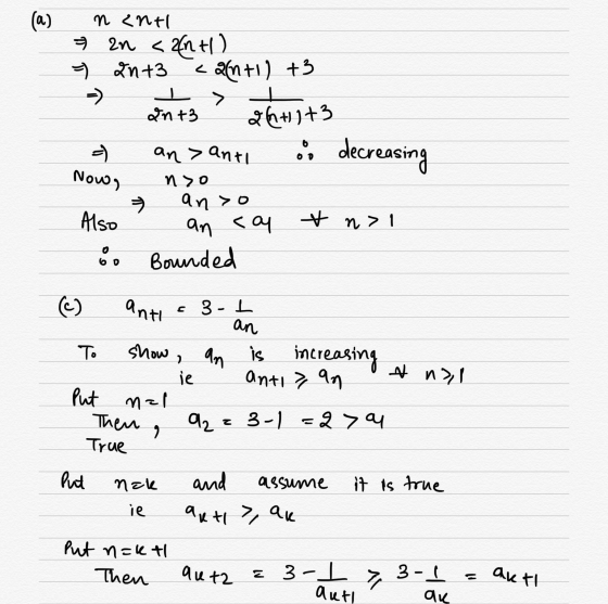 (a) nanti 7 an <?(n+1) = 2n+3 <a(n+1) +3 -> I > I 2n+3 ahhit3 - an> anti a decreasing Now, no ano Also an <a & n> 80 Bounded