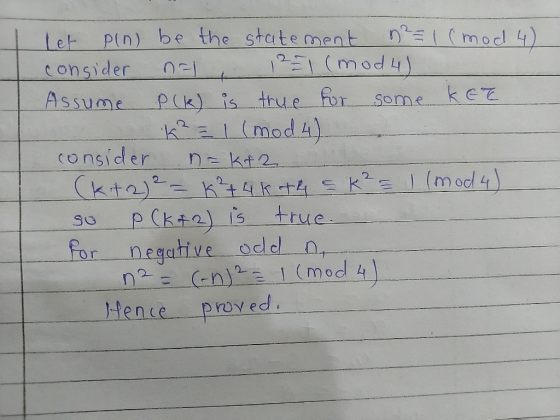Let Pin) be the statement consider Imod 4 21 (mod4 Assume p(k) is thue for some keT 2I(mod4) consider n=kt2 2 true p (kt2) is