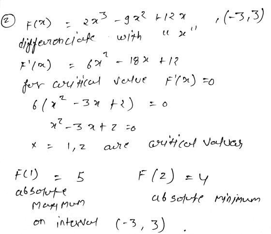 with use. ③ F(X) = 2x3_gQ² +2a ,(-3,3) differencidefe F11D) - 68?- 18 +12 for writical value f() =0 617?-3n+2) =0 - x²-3 at