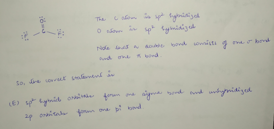 The całom o ałom is is sp2 hybridized sp2 hybridized double bond consists of one o bond ñ bond. Note that a and one so, the c