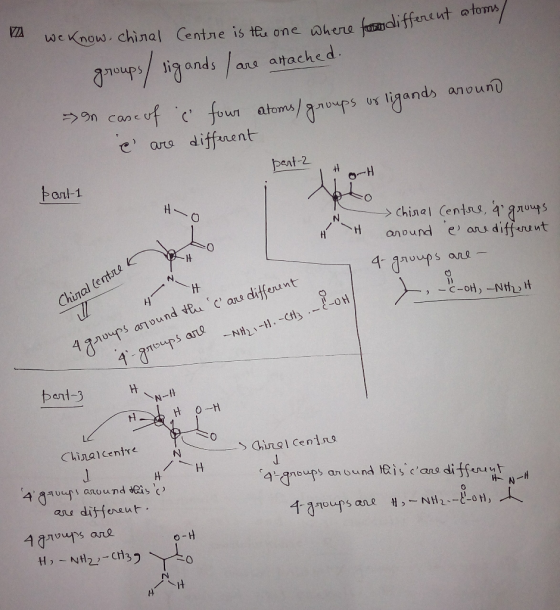 rent atoms 2 we know. chiral Centre is the one where fondiffere groups/ sig ands / are artached. In case of four atoms/ group
