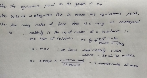 3Ans: The equivalence point on the graph is 7.0 Ey Ans - 29.75 m is a required four to reach the equivalence point. SAN: How