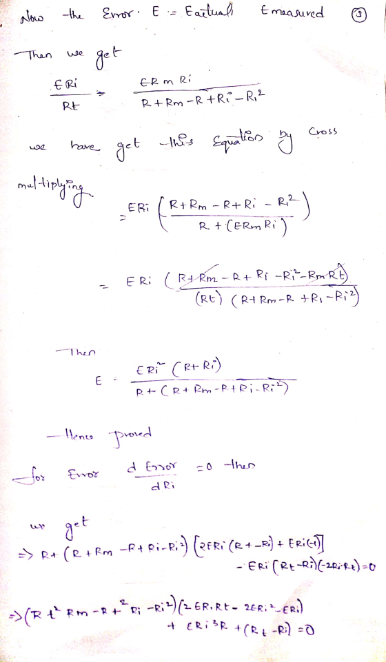 Now the error. E = Eactuali tmeasured Then we get 100 . Eri Erm Ri Rt R+Rm-R tre -R, 2 we have get this Equation by Cross mul