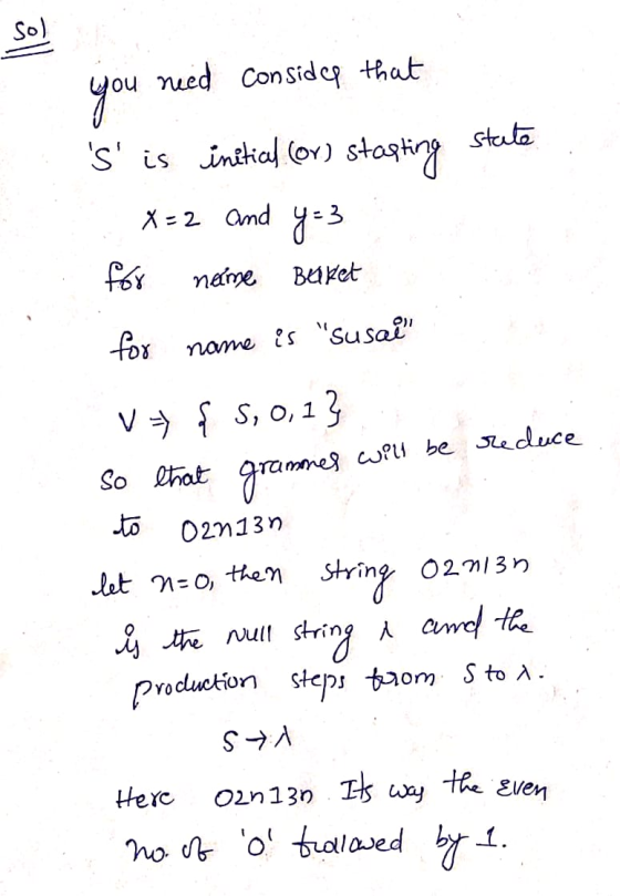 so) state you need consides that s is initical (or) starting y=3 for x=2 and name Berket for name is susae V = { 5,0,1} s