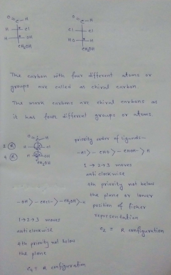 H * cl II HOH cha HO* H CH₂OH ен, он or The carbon with groups are called four as different chiral atoms carbon. The mark car