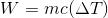 W = mc(AT)