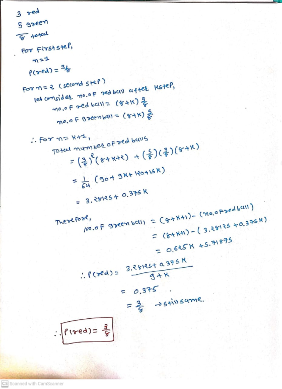 3 red 5 green s totcel For First step, nai P(red) = 36 For n = 2 (second step) let comsider no. of red ball after Rstel, mo.o