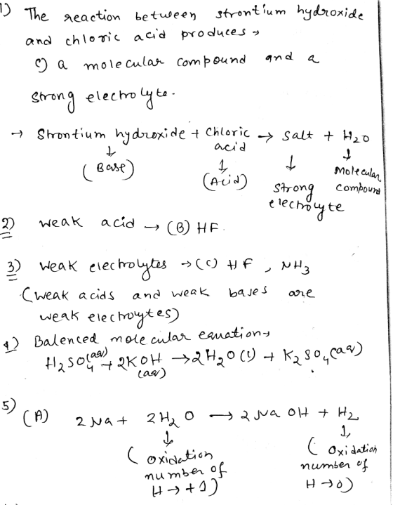 The aeaetion between strontium hydroxide and chloric acd produces C) a and mole cular Com pound Streng eleco y Sthrontium hy