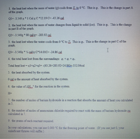 1. the heat lost when the mass of water (g) cools from A to 0°C. This is g. This is the change in part A of the graph Q1=-3.5