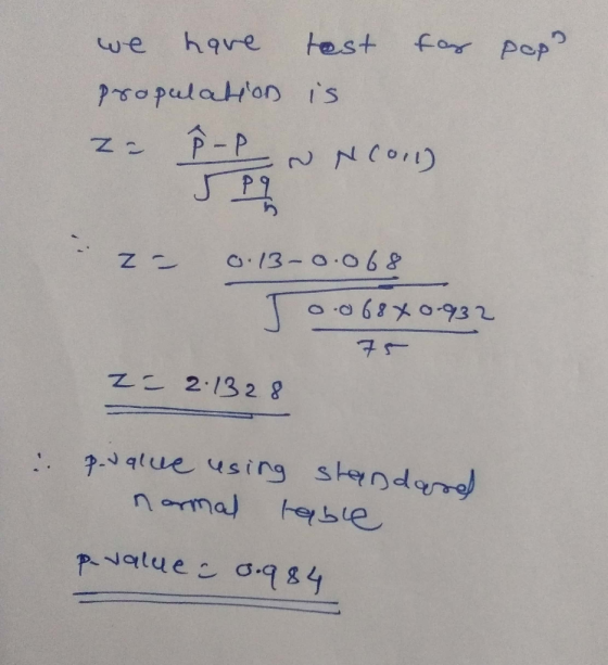 for pop test have we propulation is N P-P 0.13-0.068 T0068X0-932 Z 2.132 8 :. 7. alue using steyndard namal teble Pvalue : d