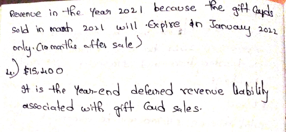 - Revenue in the year 2021 because the gift cards I sold in march 2016 will expire an January 2012 only. Co months after sale