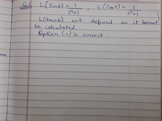 who S L[sint) a I L (Cat) a Seal S? + L(tant) not defined as it cannot be calculated Option (c) is correct