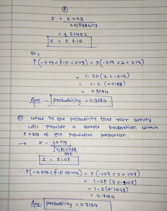 Z £0.03 0.019984117 = 2.1452 + 2.15 Z so ? p(0.03< ©-p <0.09) = P(-2-15 <2<2.15) 1- 2p (2 <--2-15) 1-2 (0.0158) o 9684 4os po