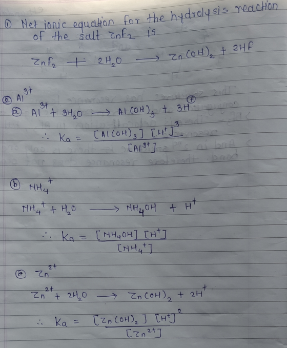 for 10 Met ionic equation of the salt Ent the hydrolysis reaction is y 24.0 - - Enfa zn COH)₂ + 2HP @ AL + 314,0 Ko= S -Al CO