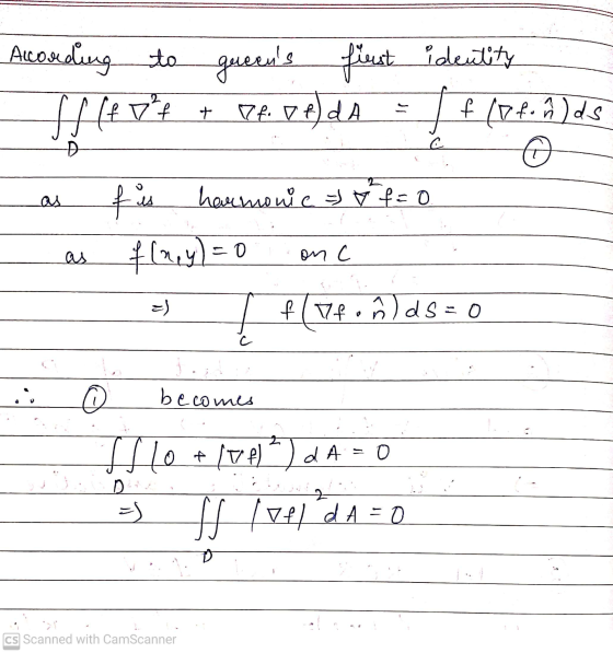According to to greens queens first identity S} {114 7. pl.pe) ds f (x to hids C f is harmonic & f = 0 f(ny)=0 on C =) flTf