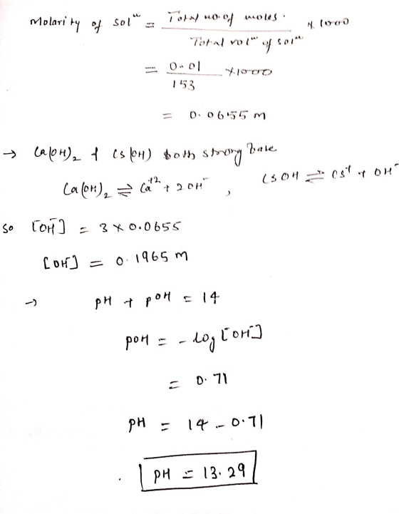 1000) Molarity of sol - Total no of mores . Total wo (** of 500m = 0·01 Yloud 153 00655 m le → LalOH) is 0H) Both strong You