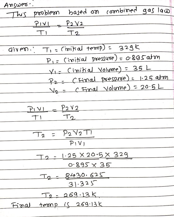 Answer: This problem based on based on combined combined gas lao PV| P2 V2 TI T2 Given. Ti - Cimilial temp) : 32gK Pi= cinit