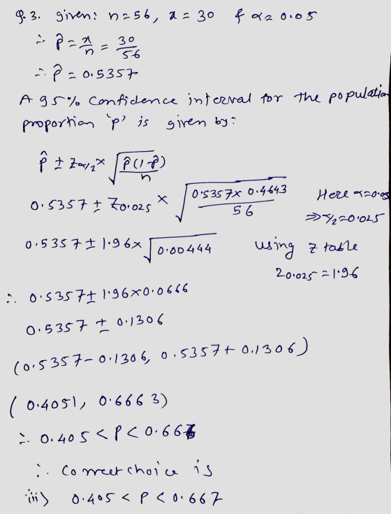 9. 3. gireni n=56, a=30 faz0.05 » P22/2 = 306 56 = 0.5357 A 95% confidence internal for the population proportion p is give