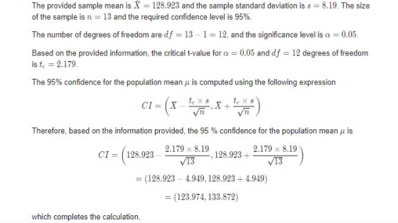 The provided sample mean is X = 128.923 and the sample standard deviation is s = 8.19. The size of the sample is n-13 and the