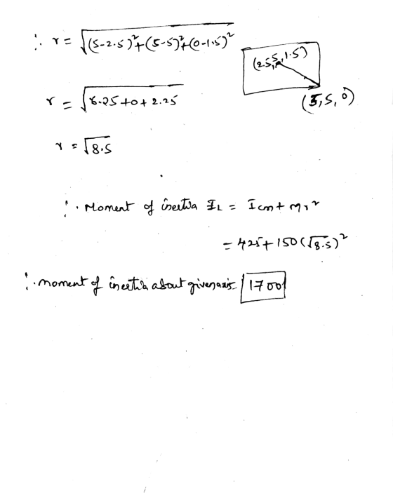 1 Y 115-2.577(5-53760-15) (2.55,1:5) to 6.25 +0+2.25 (5,5,6) rs 18.5 .. Moment of inertia IL = I cnt mor - 434+1506185) momen