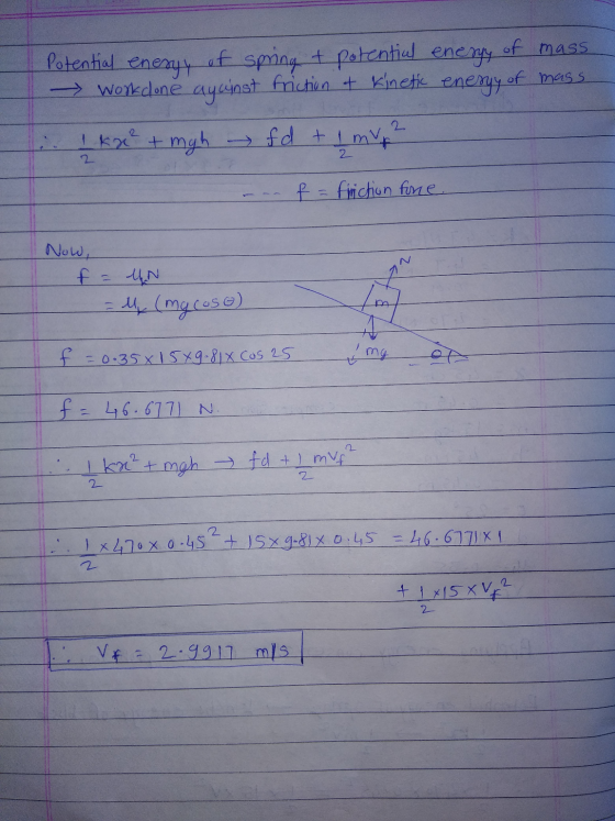 Potential eneryy of spring & potential energy of mass Work done against friction + Kinetic eneryy of mass Ikx² + mgh fd t 1 m