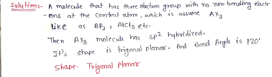 with no non-bonaling elactr A3 Solution A molecule thot has three elactaon goup Ons at the CemtruJ atom, which is assume AIci