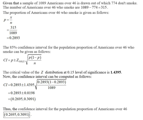 Given that a sample of 1089 Americans over 46 is drawn out of which 774 dont smoke. The number of Americans over 46 who smok
